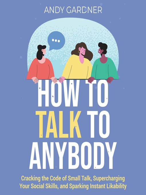 Title details for How to Talk to Anybody by Andy Gardner - Available